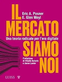 Il mercato siamo noi: Una teoria radicale per l'età digitale