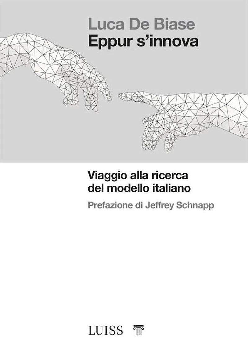 Eppur s'innova: Viaggio alla ricerca del modello italiano