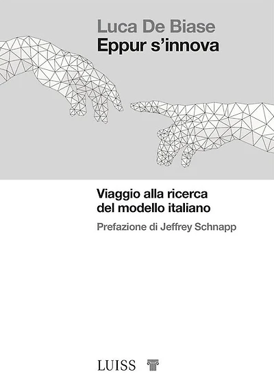 Eppur s'innova: Viaggio alla ricerca del modello italiano