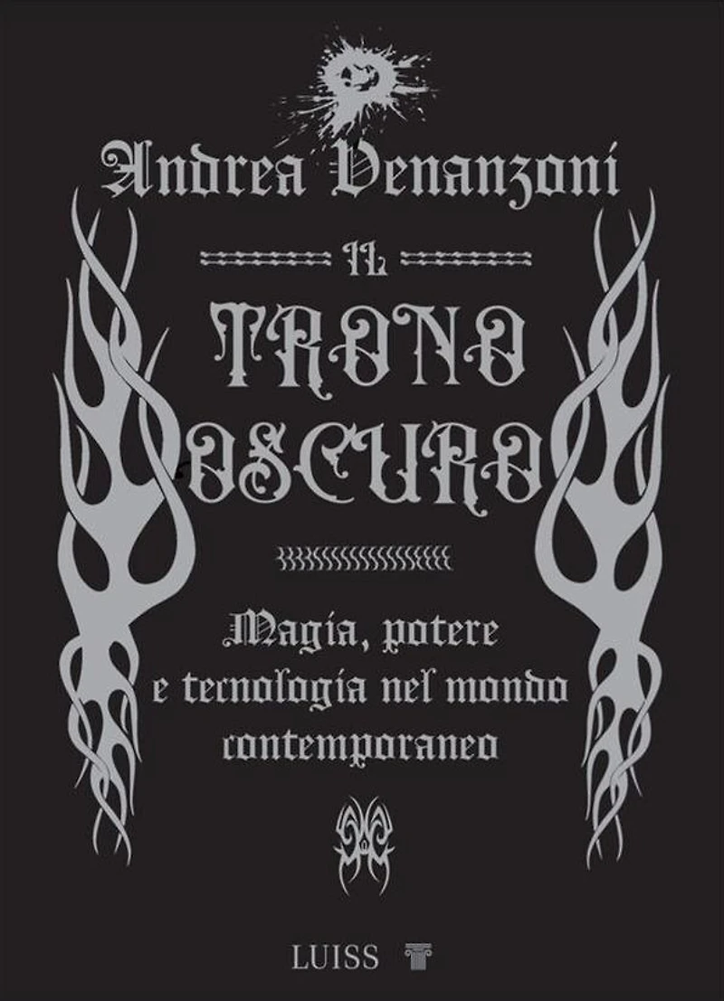 Il trono oscuro: Magia, potere e tecnologia nel mondo contemporaneo