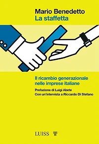 La staffetta: Il ricambio generazionale nelle imprese italiane