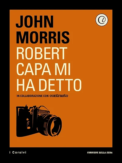 Robert Capa mi ha detto