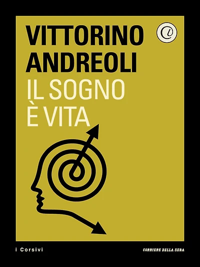 Il sogno è vita