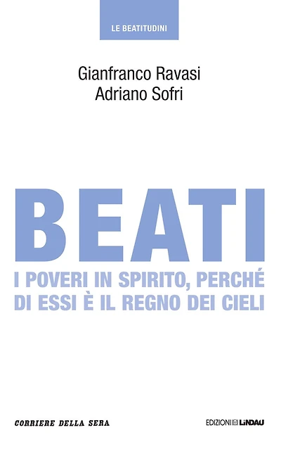 Beati i poveri in spirito, perché di essi è il regno dei cieli