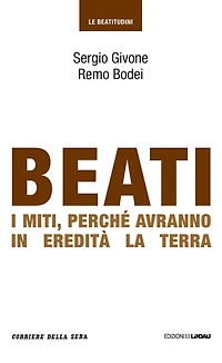 Beati i miti, perché avranno in eredità la terra