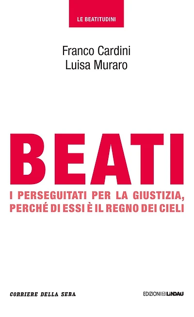 Beati i perseguitati per la giustizia, perché di essi è il regno dei cieli
