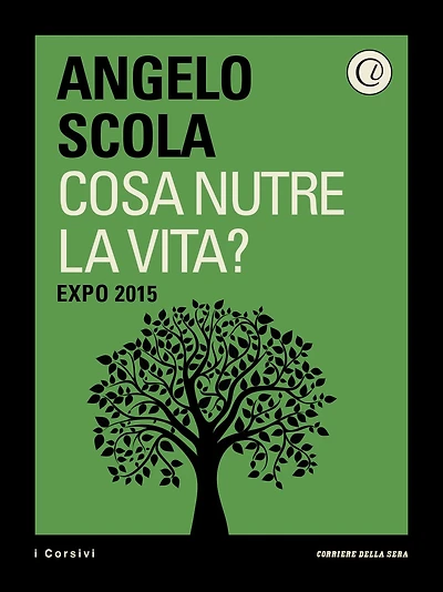 Cosa nutre la vita? EXPO 2015