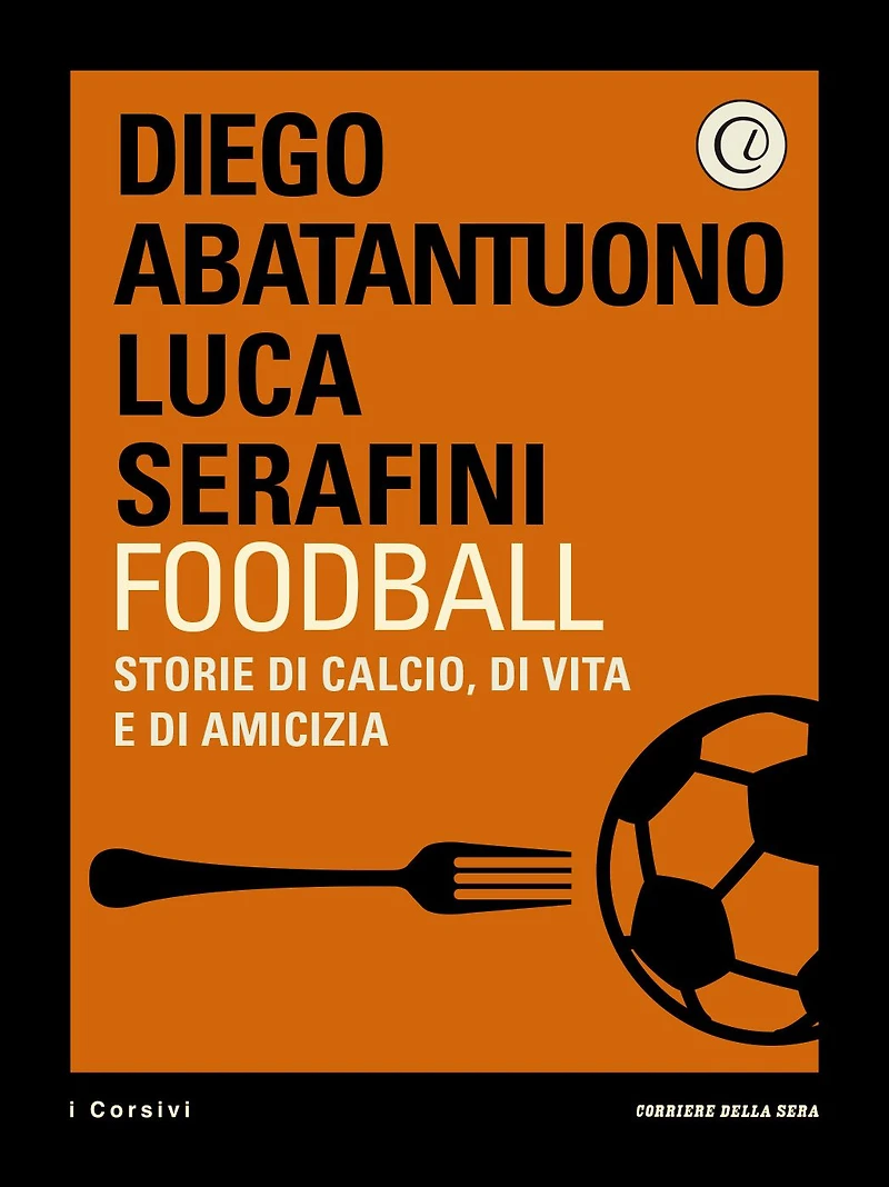 Foodball: Storie di calcio, di vita e di amicizia