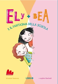 Ely + Bea e il fantasma della scuola