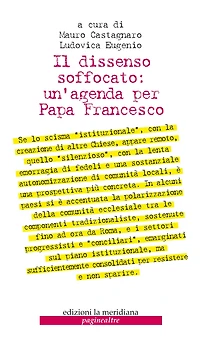 Il dissenso soffocato: un'agenda per Papa Francesco
