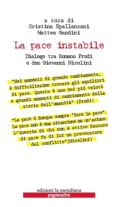 La pace instabile. Dialogo tra Romano Prodi e don Giovanni Nicolini