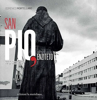 San Pio, per tutti ancora Enziteto