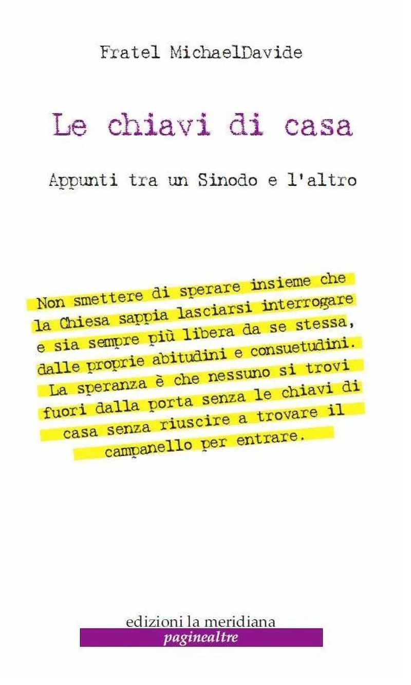 Le chiavi di casa. Appunti tra un sinodo e l'altro