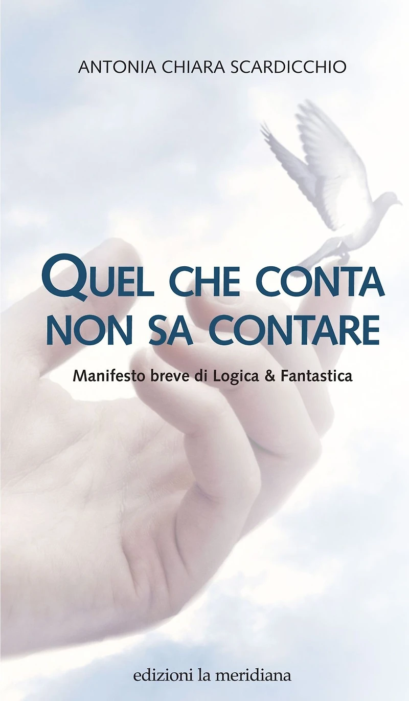 Quel che conta non sa contare: Manifesto breve di Logica & Fantastica