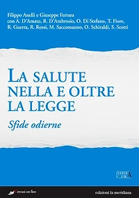 La salute nella e oltre la legge: Sfide odierne