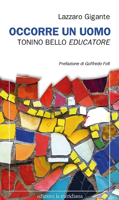 Occorre un uomo: Tonino Bello educatore