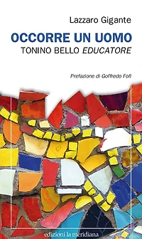 Occorre un uomo: Tonino Bello educatore