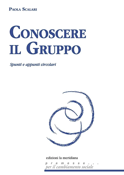 Conoscere il gruppo: Spunti e appunti circolari