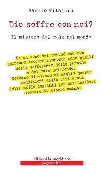 DIO SOFFRE CON NOI?: Il mistero del male nel mondo