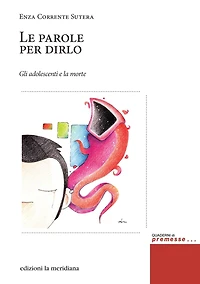 Le parole per dirlo: Gli adolescenti e la morte