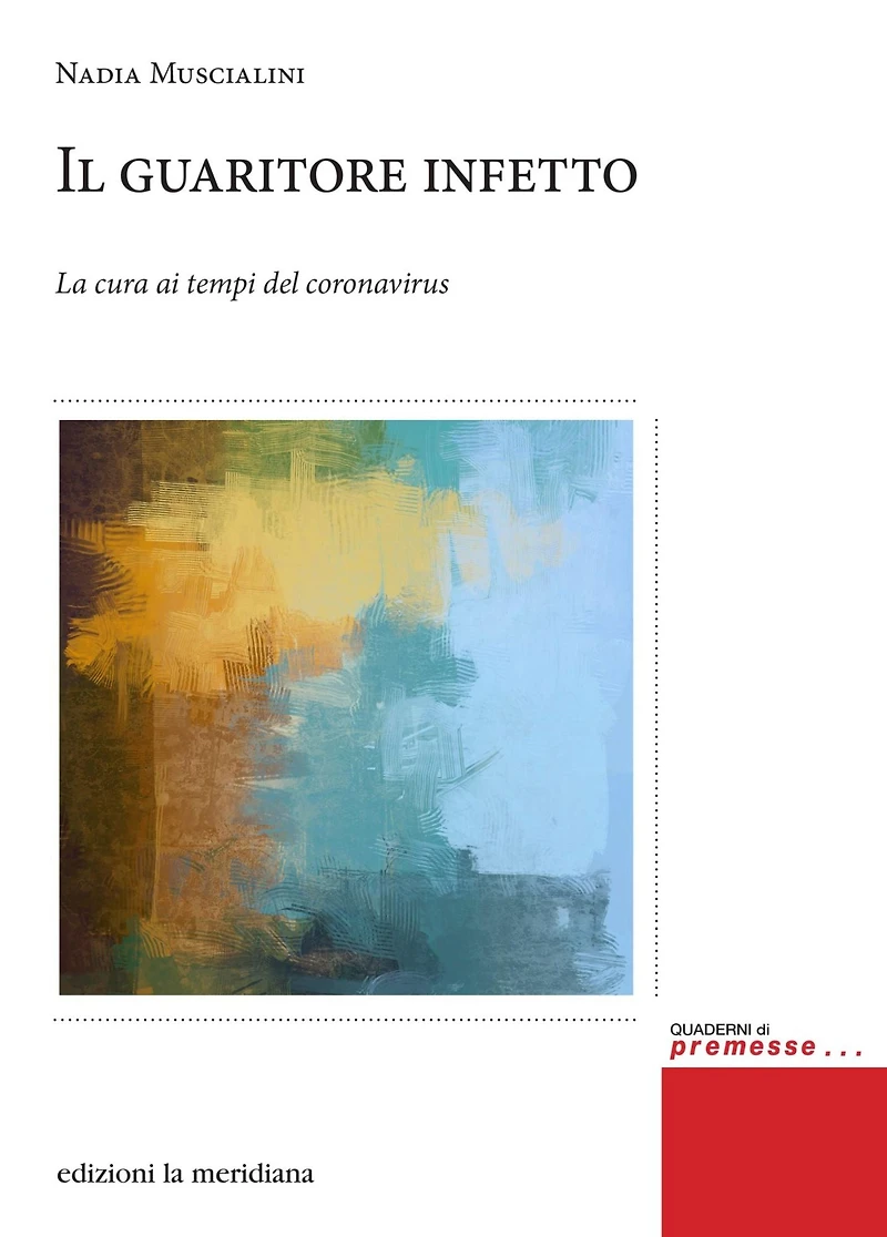 Il guaritore infetto: La cura ai tempi del coronavirus