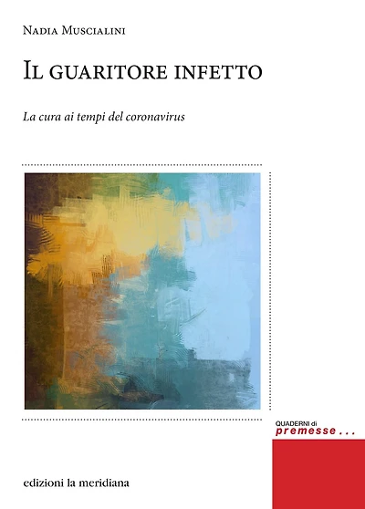 Il guaritore infetto: La cura ai tempi del coronavirus