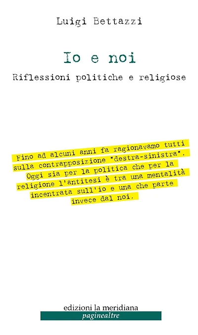 Io e noi: Riflessioni politiche e religiose