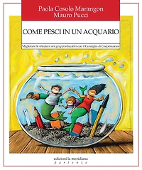 Come pesci in un acquario: Migliorare le relazioni nei gruppi educativi con il Consiglio di Cooperazione