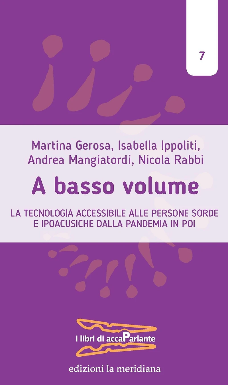 A basso volume: La tecnologia accessibile alle persone sorde e ipoacusiche dalla pandemia in poi