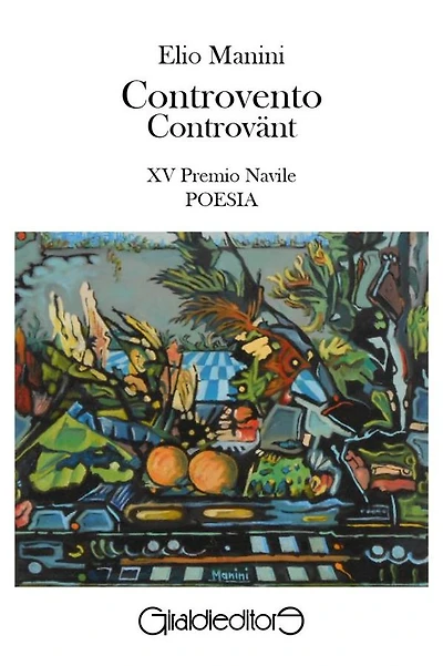 Controvento - Controvänt: XV Premio Navile Sezione Poesia