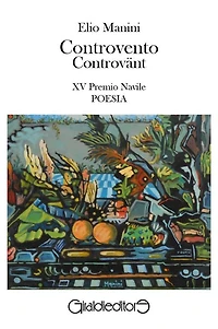 Controvento - Controvänt: XV Premio Navile Sezione Poesia