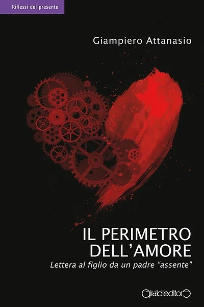 Il Perimetro dell'Amore: Lettera al figlio da un padre assente