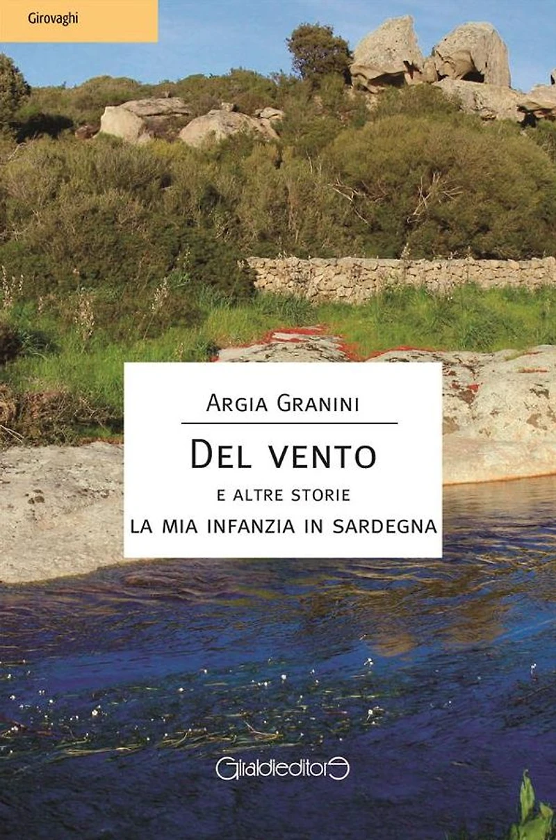 DEL VENTO e altre storie: La mia infanzia in Sardegna