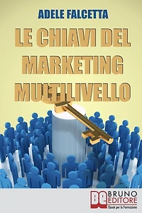 La Chiavi Del Marketing Multilivello