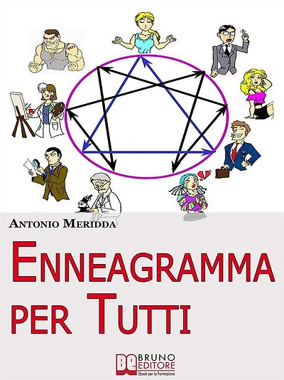 Enneagramma per Tutti. Comprendersi ed Evolvere attraverso l'Enneagramma. (Ebook Italiano - Anteprima Gratis): Comprendersi ed Evolvere attraverso l'Enneagramma