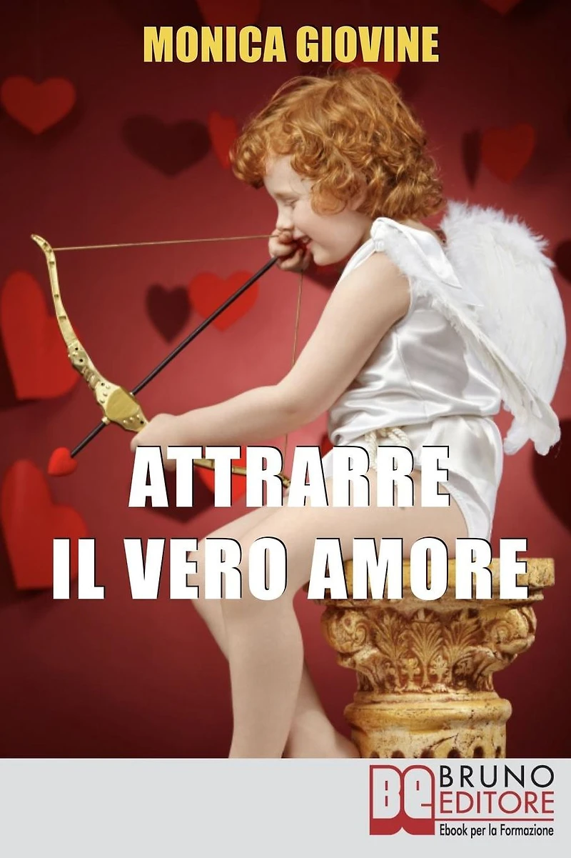 Attrarre il Vero Amore: Come Incontrare la Persona Giusta e Costruire una Relazione Solida