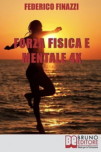 Forza Fisica e Mentale 4X