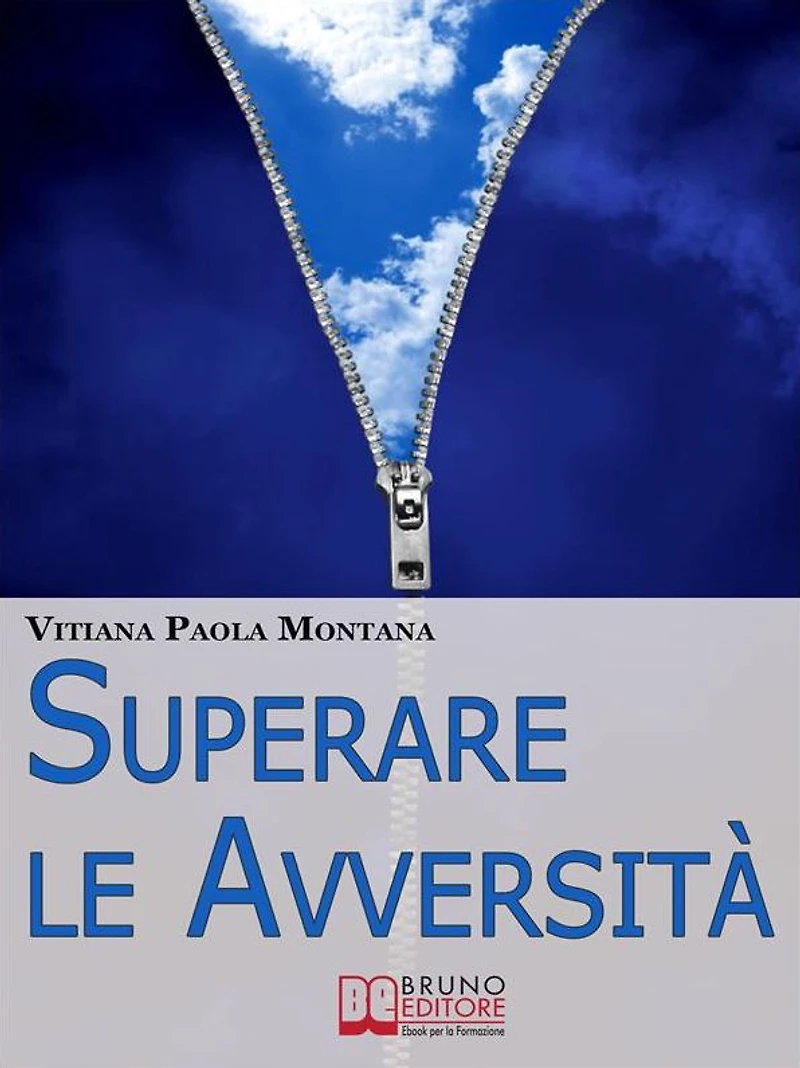 Superare le Avversità. Come Confrontarsi con la Realtà Quotidiana Liberi da Paure, Stress e Frustrazioni. (Ebook Italiano - Anteprima Gratis): Come Confrontarsi con la Realtà Quotidiana Liberi da Paure, Stress e Frustrazioni