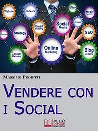 Vendere con i Social. Come Elaborare Efficaci Campagne Marketing Integrando le Strategie di Vendita con i Social Network. (Ebook Italiano - Anteprima Gratis): Come Elaborare Efficaci Campagne Marketing Integrando le Strategie di Vendita con i Social Netwo