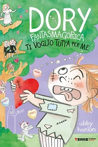 Dory Fantasmagorica. Ti voglio tutta per me
