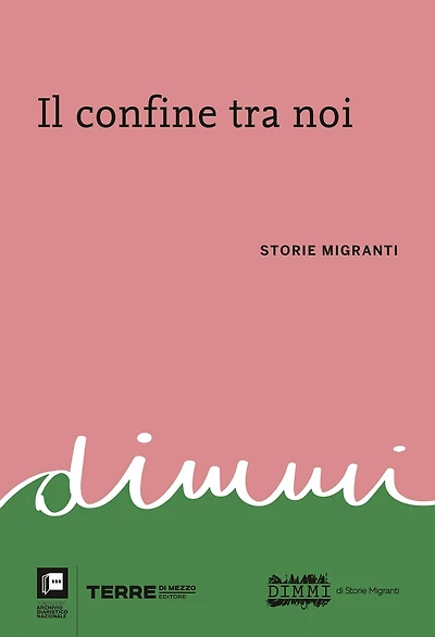 Il confine tra noi: Storie migranti