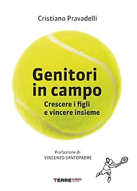Genitori in campo: Crescere i figli e vincere insieme
