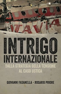 Intrigo internazionale: Perché la guerra in Italia. Le verità che non si sono mai potute dire