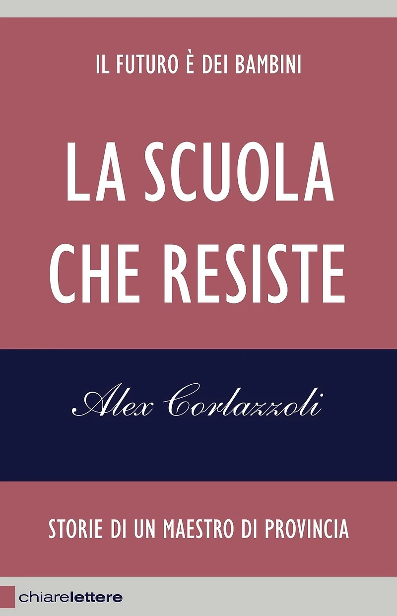La scuola che resiste: Storie di un maestro di provincia