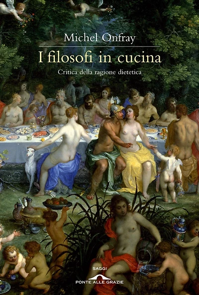 I filosofi in cucina: Critica della ragione dietetica