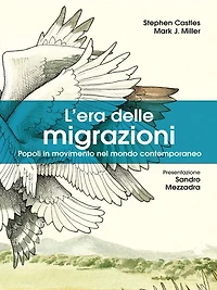 L'era delle migrazioni: Popoli in movimento nel mondo contemporaneo