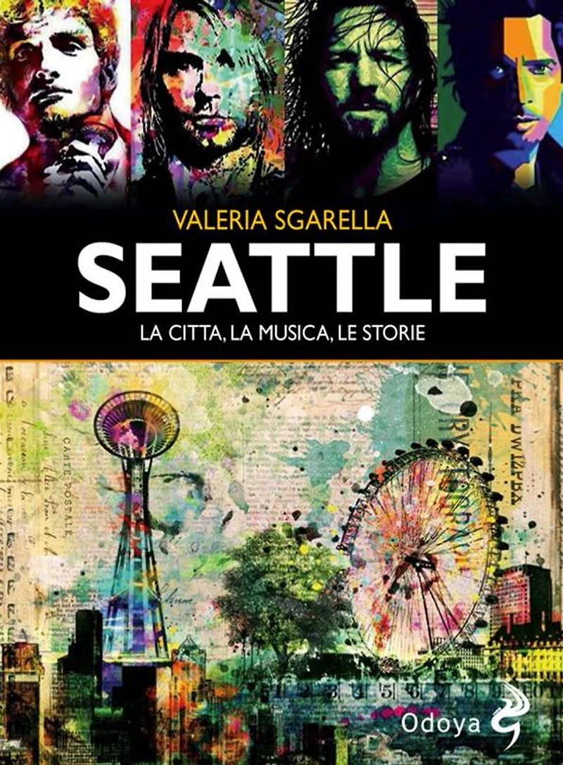 Seattle La città, la musica, le storie