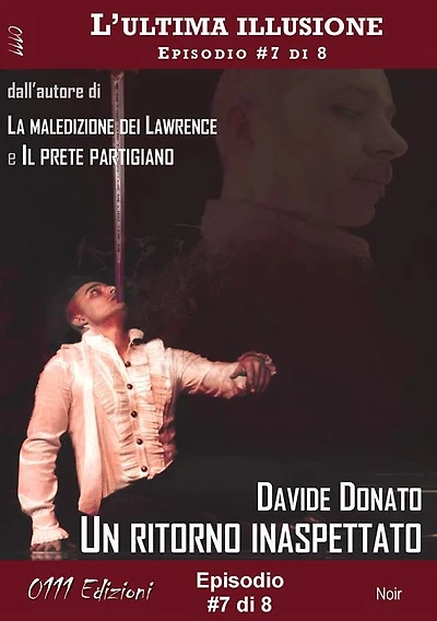 Un ritorno inaspettato - L'ultima illusione ep. #7 di 8
