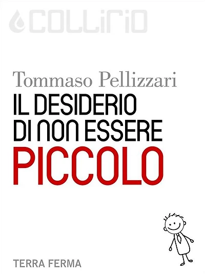 Il desiderio di non essere piccolo