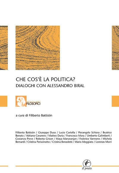 Che cos'è la politica?: Dialoghi con Alessandro Biral